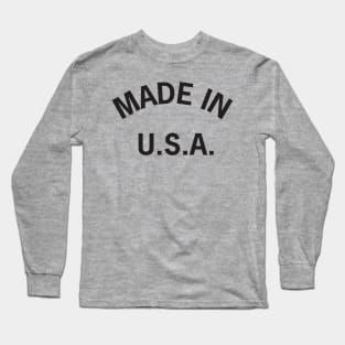 Made in USA Long Sleeve T-Shirt